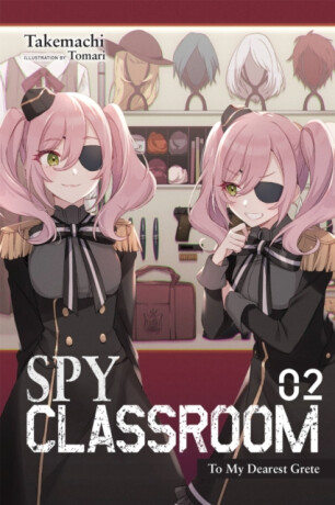 Spy Classroom, Vol. 2 (light novel) - Nathaniel Thrasher,Takemachi Takemachi,Tomari Takemachi