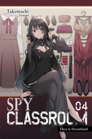 Spy Classroom, Vol. 4 (light novel) - Tomari Takemachi
