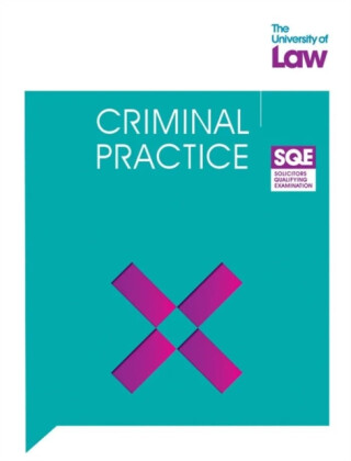 SQE Criminal Practice 5e - University of Law