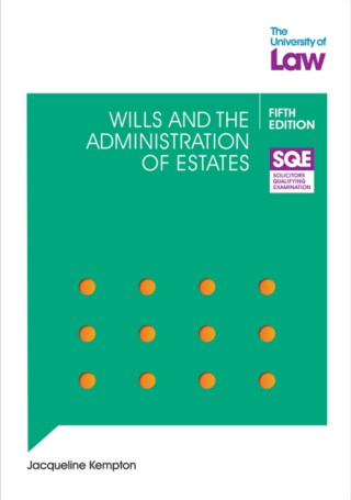 SQE Wills and the Administration of Estates 5e - Jacqui Kempton