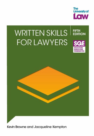 SQE2 Written Skills for Lawyers 5e - Jacqueline Kempton,Kevin Browne