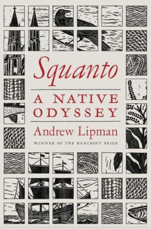 Squanto – A Native Odyssey - Andrew Lipman