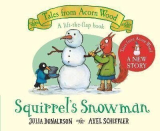 Squirrel's Snowman - Julia Donaldsonová