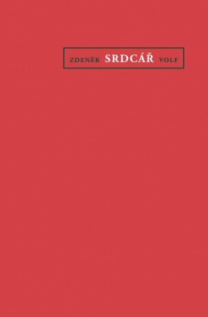 Srdcář - Zdeněk Volf
