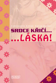 Srdce kříčí...láska! - Katja Reiderová,Constantin Kilian