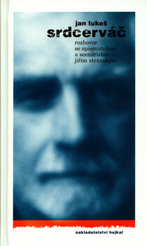 Srdcerváč (poškozená) - Jiří Stránský,Jan Lukeš