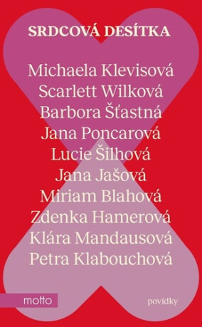 Srdcová desítka - Petra Klabouchová,Zdenka Hamerová,Michaela Klevisová,Barbora Šťastná,Jana Jašová,Klára Mandausová,Jana Poncarová,Lucie Šilhová,Miriam Blahová,Scarlett Wilková