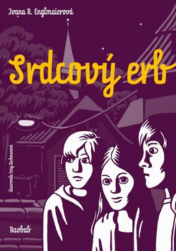 Srdcový erb - Ivana B. Englmaierová,Fany Lachmanová