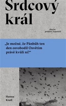 Srdcový král - Hanna Krall