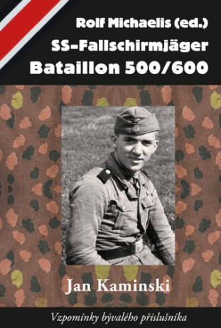SS-Fallschirmjäger Bataillon 500/600 - Jan Kaminski