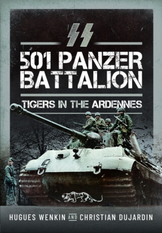 SS Panzer Battalion 501 - Christian Dujardin,Hugues Wenkin