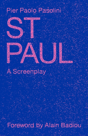 St. Paul - Pier Paolo Pasolini