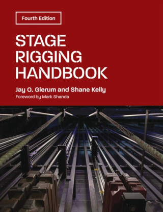 Stage Rigging Handbook - Jay O. Glerum