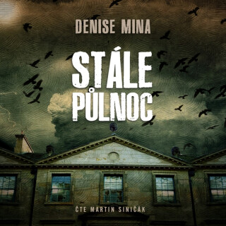 Stále půlnoc - Denise Mina