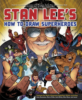 Stan Lee's How to Draw Superheroes - S Lee