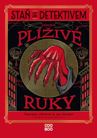 Staň se detektivem - Záhada plíživé ruky - Maureen Johnson