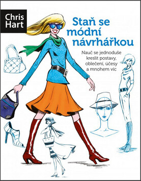 Staň se módní návrhářkou - Christopher Hart