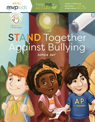 STAND TOGETHER AGAINST BULLYING - SOPHIA DAY