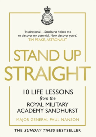 Stand Up Straight - Major General Paul Nanson