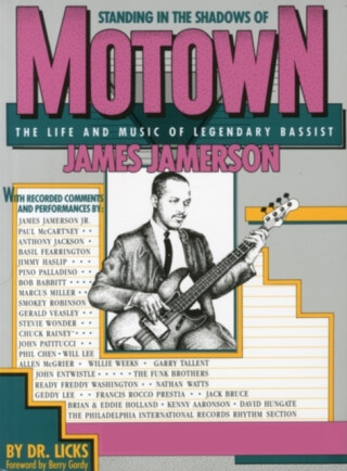 Standing in the Shadows of Motown - Allen Slutsky,Motown Record Corporation,Licks,James Jamerson