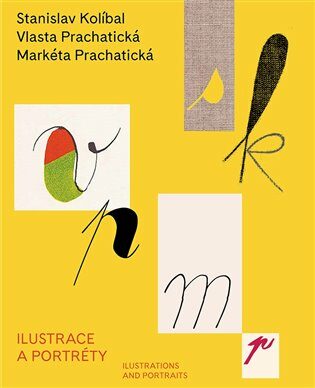 Ilustrace a portréty - Stanislav Kolíbal,Markéta Prachatická,Vlasta Prachatická