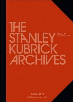 The Stanley Kubrick Archives (Bibliotheca Universalis) - Alison Castle,Pavel Ambros
