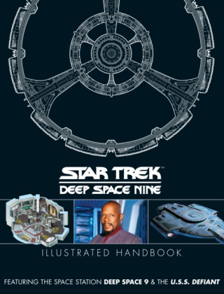Star Trek: Deep Space 9 & The U.S.S Defiant Illustrated Handbook - 