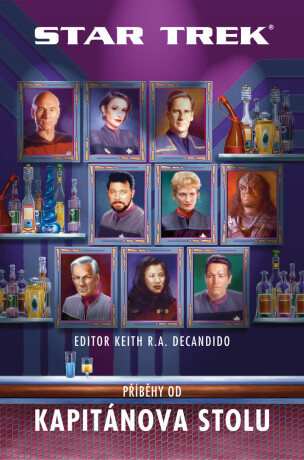 Star Trek: Příběhy od Kapitánova stolu - Keith R. A. DeCandido