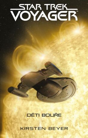 Star Trek - Voyager: Děti bouře (Defekt) - Kirsten Beyerová