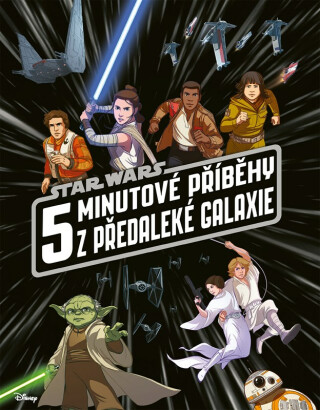 Star Wars - 5minutové příběhy z předaleké galaxie -  kolektiv