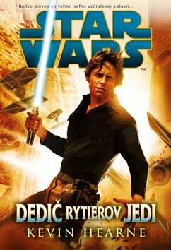 STAR WARS Dedič rytierov Jedi - Kevin Hearne