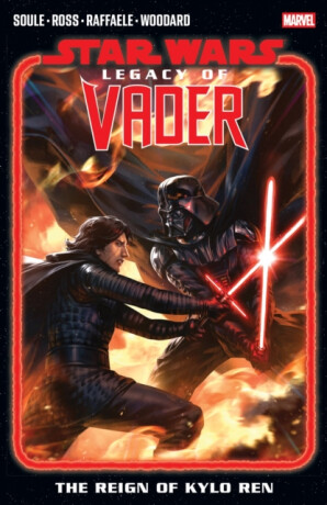 Star Wars: Legacy Of Vader - The Reign of Kylo Ren Vol. 2 - Charles Soule
