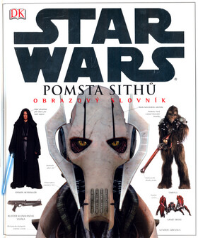 STAR WARS Pomsta Sithů Obrazový slovník - James Luceno,Alex Ivanov