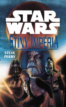 STAR WARS Stíny Impéria - Steve Perry
