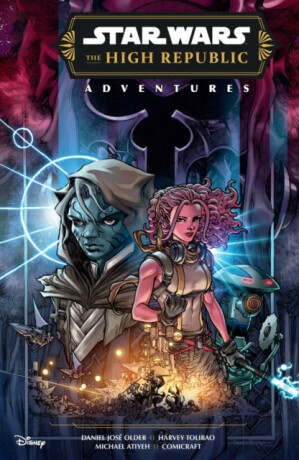 Star Wars: The High Republic Adventures (Phase III) Vol. 1 - Daniel JosÂ© Older