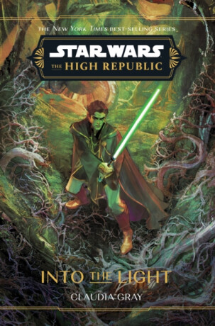 Star Wars: The High Republic: Into the Light - Claudia Gray