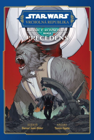Star Wars Vrcholná Republika - Hranice rovnováhy: Precedens - Daniel José Older
