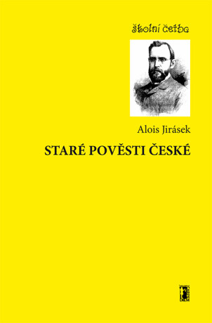 Staré pověsti české - Alois Jirásek