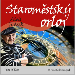 Staroměstský orloj - Alois Jirásek