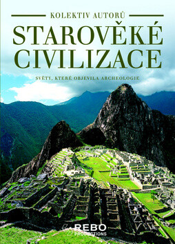 Starověké civilizace - kolektiv autorů