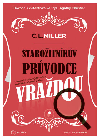 Starožitníkův průvodce vraždou - C.L. Miller