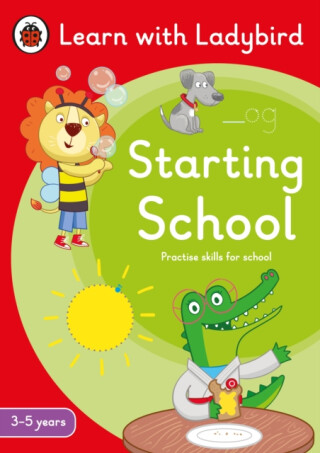 Starting School: A Learn with Ladybird Activity Book (3-5 years) - Ladybird