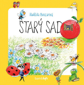 Starý sad - Naděžda Munzarová