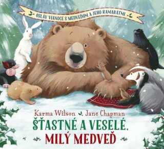 Šťastné a veselé, milý medveď (slovensky) - Karma Wilson
