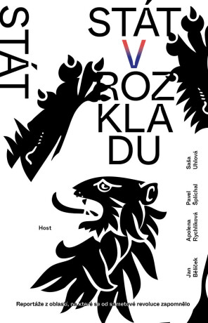 Stát v rozkladu - Pavel Šplíchal,Saša Uhlová,Apolena Rychlíková,Bělíček Jan