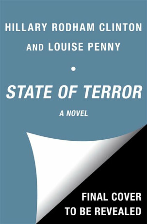 State of Terror - Louise Pennyová,Hillary Rodham Clinton