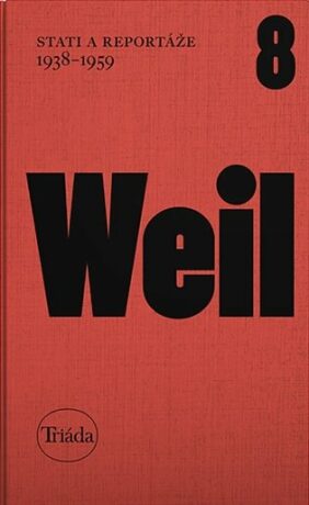Stati a reportáže 1938-1959 - Jiří Weil,Michael Špirit