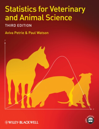 Statistics for Veterinary and Animal Science - Watson Paul,Aviva  Petrie