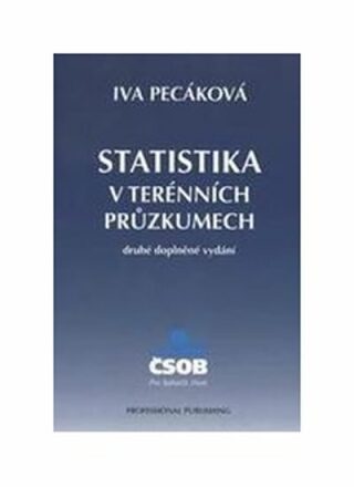 Statistika v terénních průzkumech - Iva Pecáková