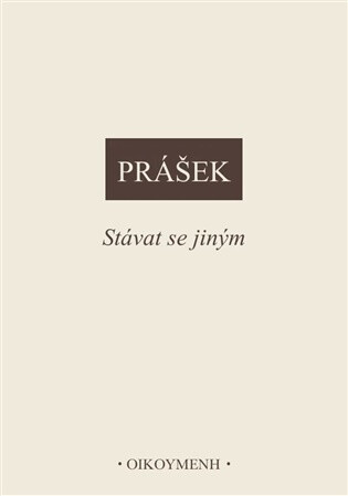 Stávat se jiným - Petr Prášek